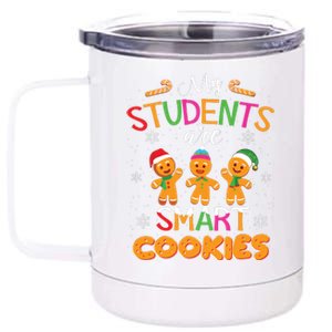 My Students Are Smart Cookies Christmas Teacher Gift 12 oz Stainless Steel Tumbler Cup