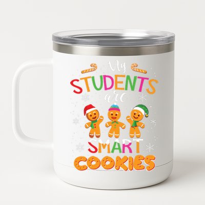 My Students Are Smart Cookies Christmas Teacher Gift 12 oz Stainless Steel Tumbler Cup