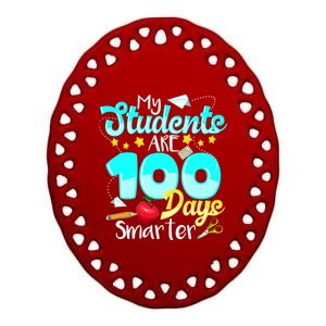 My Students Are 100 Days Smarter Gift For Teachers Gift Ceramic Oval Ornament