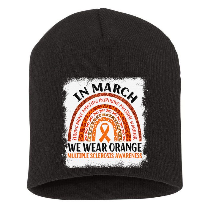 Multiple Sclerosis Awareness Ms Rainbow We Wear Orange Short Acrylic Beanie