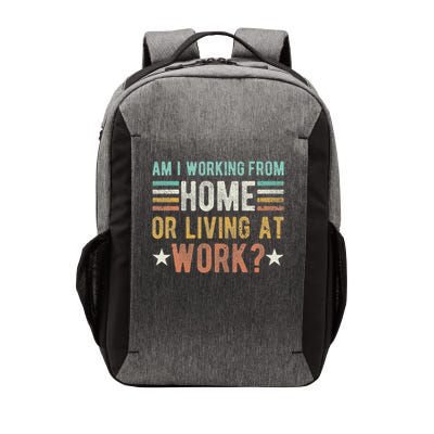 Medi S Am I Working From Home Or Living At Work Unisex Retro Vector Backpack