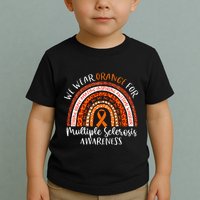 Multiple Sclerosis Awareness We Wear Orange Ms Rainbow Toddler T-Shirt
