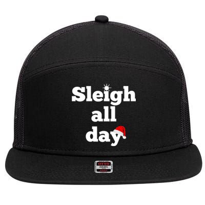 Motivational Sleigh All Day Christmas Meaningful Gift 7 Panel Mesh Trucker Snapback Hat