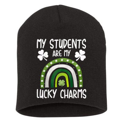 My Students Are My Lucky Charms Teacher St Patricks Day Short Acrylic Beanie