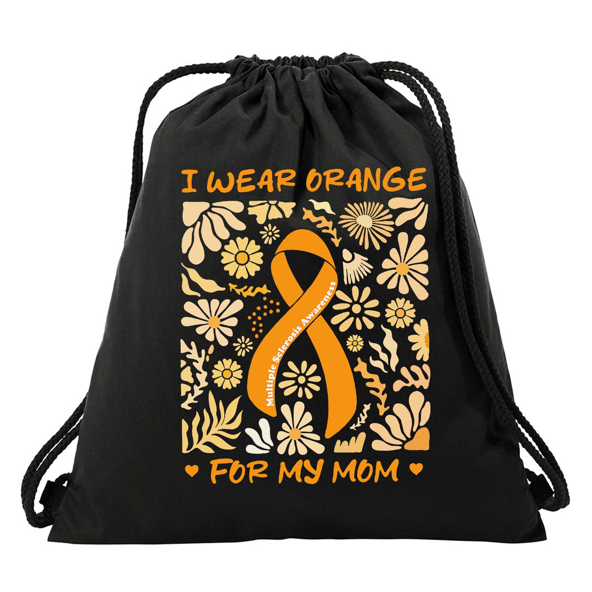 Multiple Sclerosis Awareness I Wear Orange for My Mom Boho Gift Drawstring Bag