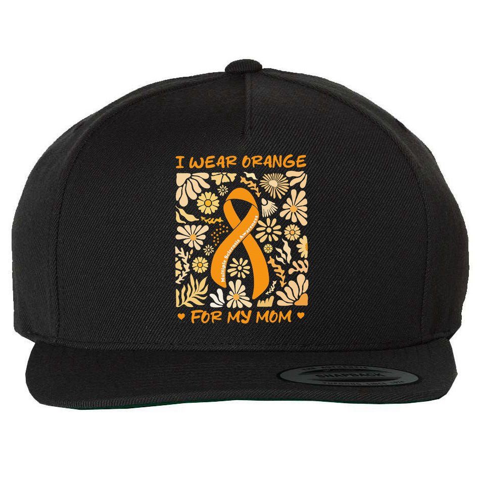 Multiple Sclerosis Awareness I Wear Orange for My Mom Boho Gift Wool Snapback Cap