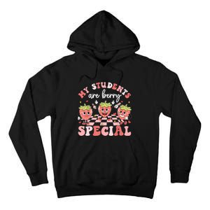 My Students Are Berry Special ValentineS Day Teacher Tall Hoodie