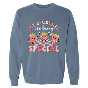 My Students Are Berry Special ValentineS Day Teacher Garment-Dyed Sweatshirt