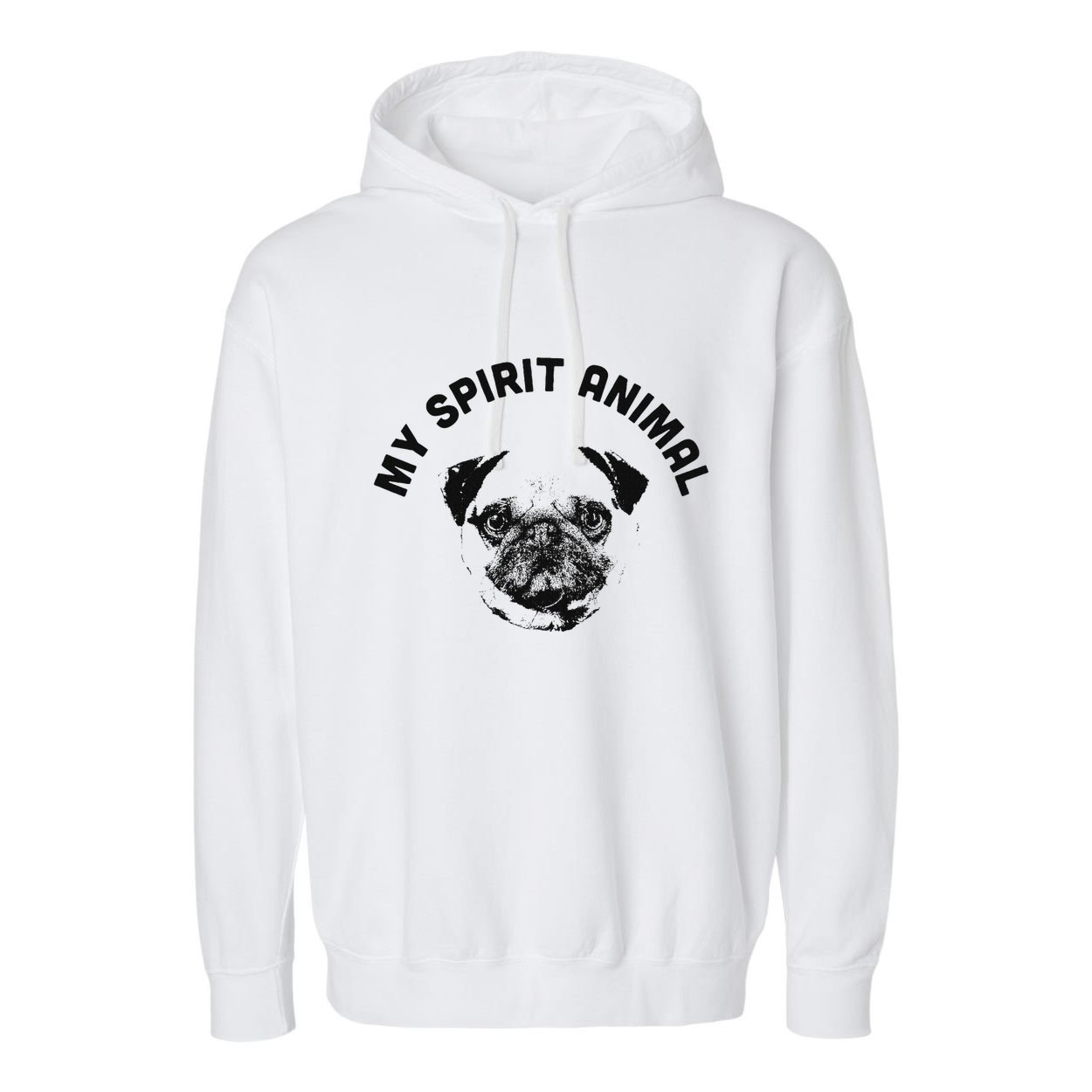 My Spirit Animal Pug Funny Dog Mom And Dog Dad Garment-Dyed Fleece Hoodie