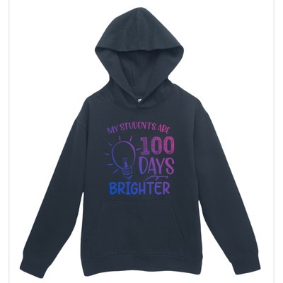 My Students Are 100 Days Brighter 100th Day School Teacher Great Gift Urban Pullover Hoodie