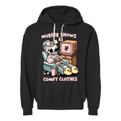 Murder Shows And Comfy Clothes Garment-Dyed Fleece Hoodie