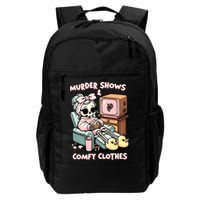 Murder Shows And Comfy Clothes Backpack