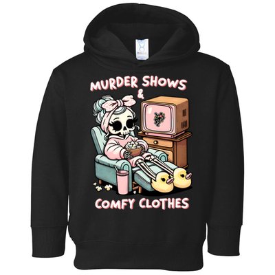 Murder Shows And Comfy Clothes Toddler Hoodie
