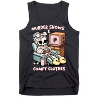 Murder Shows And Comfy Clothes Tank Top