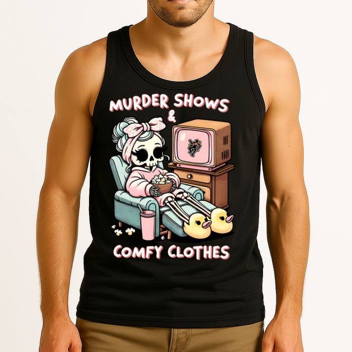 Murder Shows And Comfy Clothes Tank Top