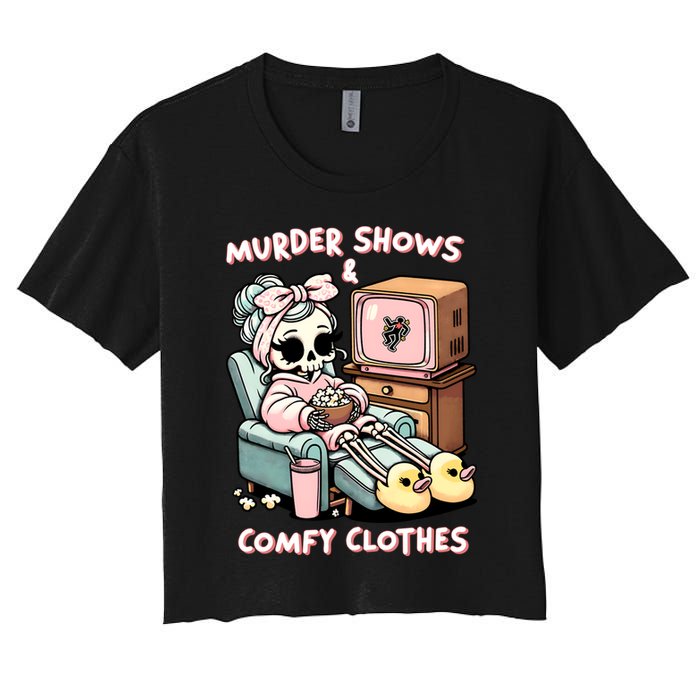 Murder Shows And Comfy Clothes Women's Crop Top Tee