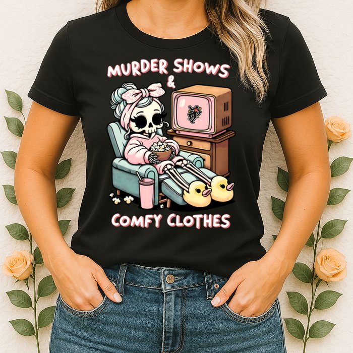 Murder Shows And Comfy Clothes Womens T-Shirt