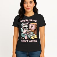 Murder Shows And Comfy Clothes Womens T-Shirt
