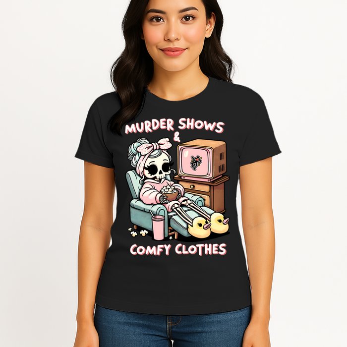Murder Shows And Comfy Clothes Womens T-Shirt