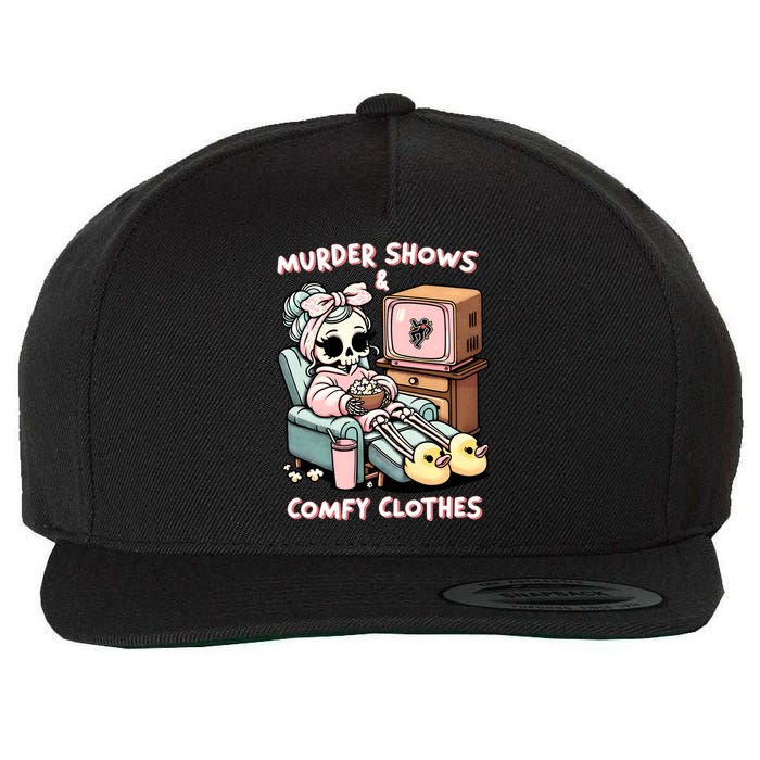 Murder Shows And Comfy Clothes Wool Snapback Cap