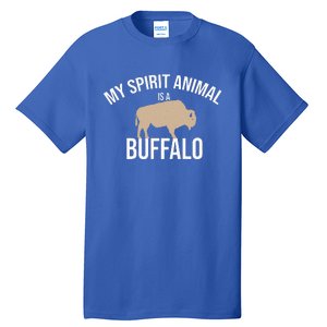 My Spirit Animal Is A Buffalo Buffalo Bison Farm Tall T-Shirt