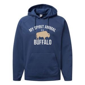 My Spirit Animal Is A Buffalo Buffalo Bison Farm Performance Fleece Hoodie