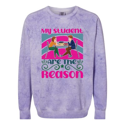 My Student Are The Reason Colorblast Crewneck Sweatshirt