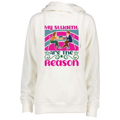 My Student Are The Reason Womens Funnel Neck Pullover Hood