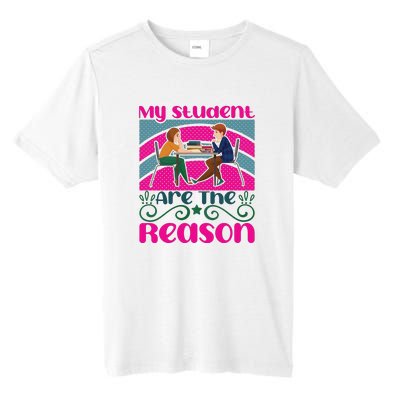 My Student Are The Reason Tall Fusion ChromaSoft Performance T-Shirt