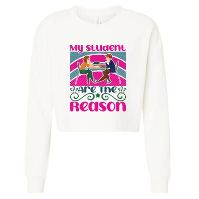 My Student Are The Reason Cropped Pullover Crew