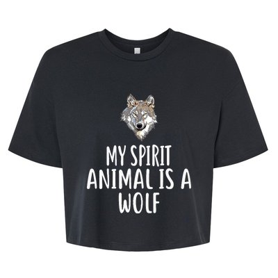 My Spirit Animal Is A WOLF Funny WOLVES Bella+Canvas Jersey Crop Tee