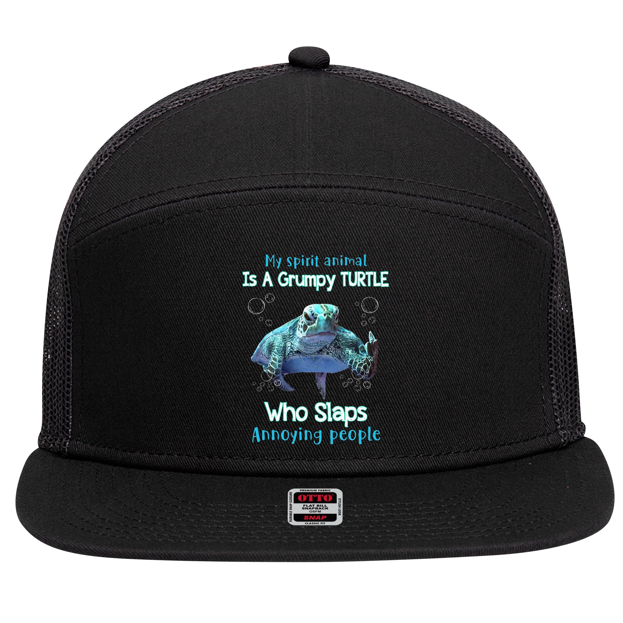 My Spirit Animal Is Grumpy Turtle Who Slaps Annoying People 7 Panel Mesh Trucker Snapback Hat