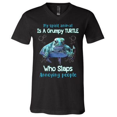 My Spirit Animal Is Grumpy Turtle Who Slaps Annoying People V-Neck T-Shirt