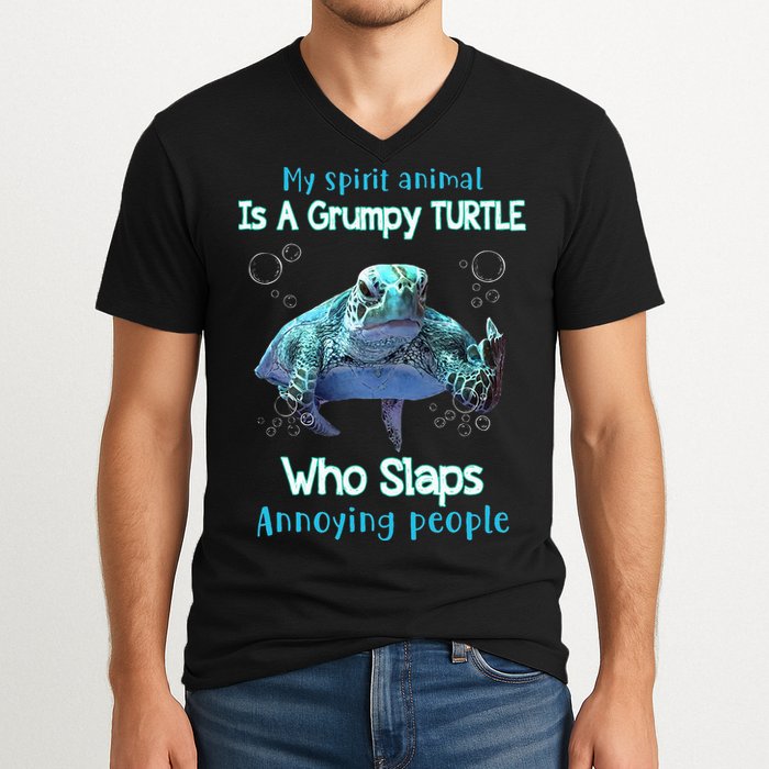 My Spirit Animal Is Grumpy Turtle Who Slaps Annoying People V-Neck T-Shirt