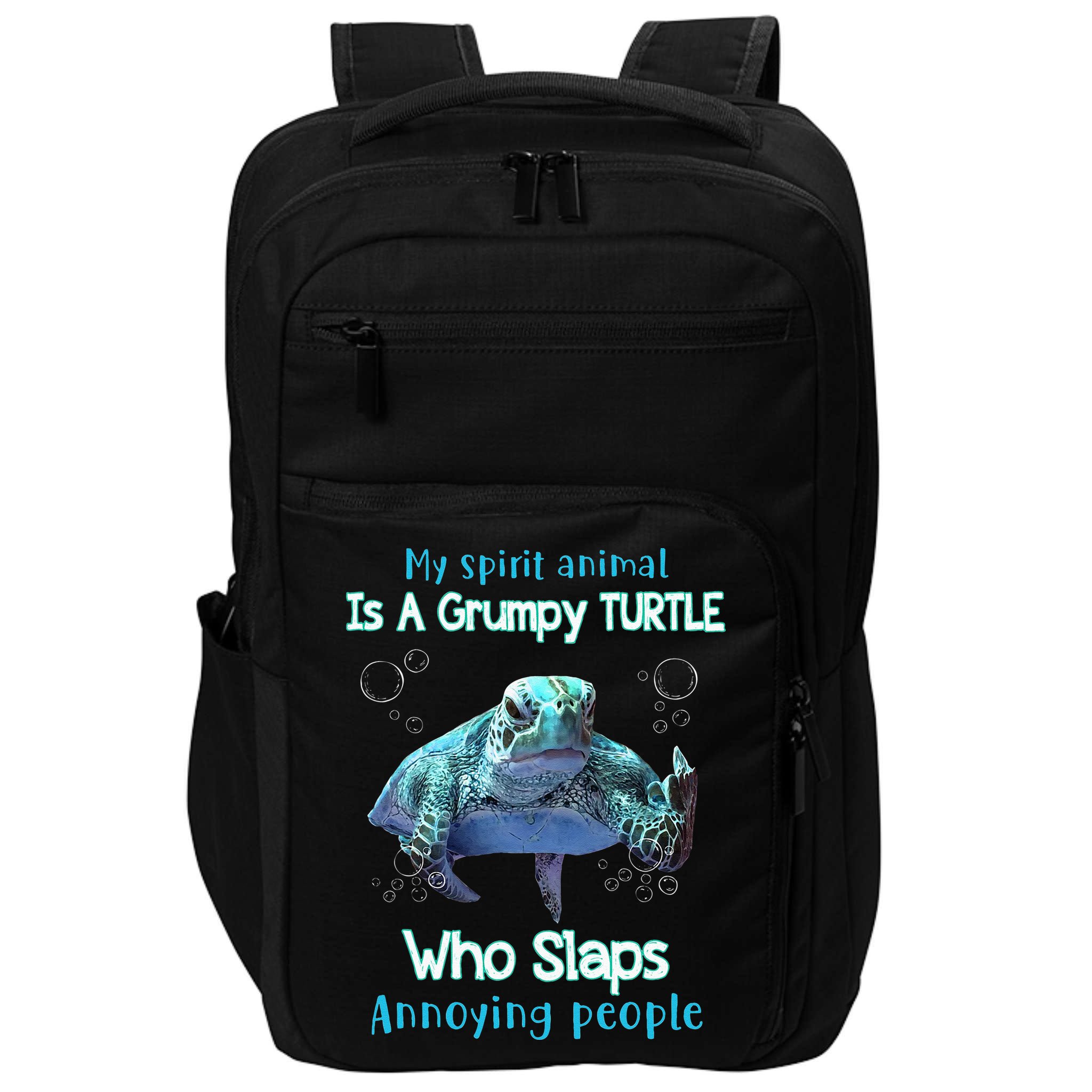 My Spirit Animal Is Grumpy Turtle Who Slaps Annoying People Impact Tech Backpack