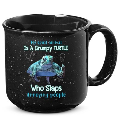 My Spirit Animal Is Grumpy Turtle Who Slaps Annoying People 15oz Campfire Ceramic Mug