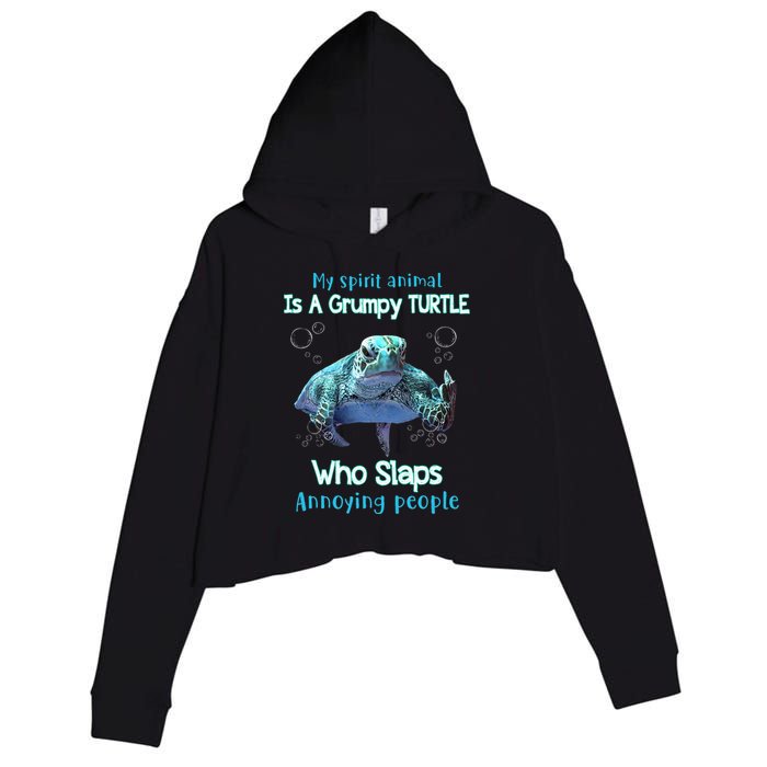 My Spirit Animal Is Grumpy Turtle Who Slaps Annoying People Crop Fleece Hoodie