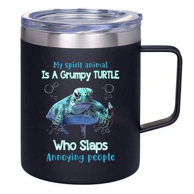 My Spirit Animal Is Grumpy Turtle Who Slaps Annoying People 12oz Stainless Steel Coffee Mug