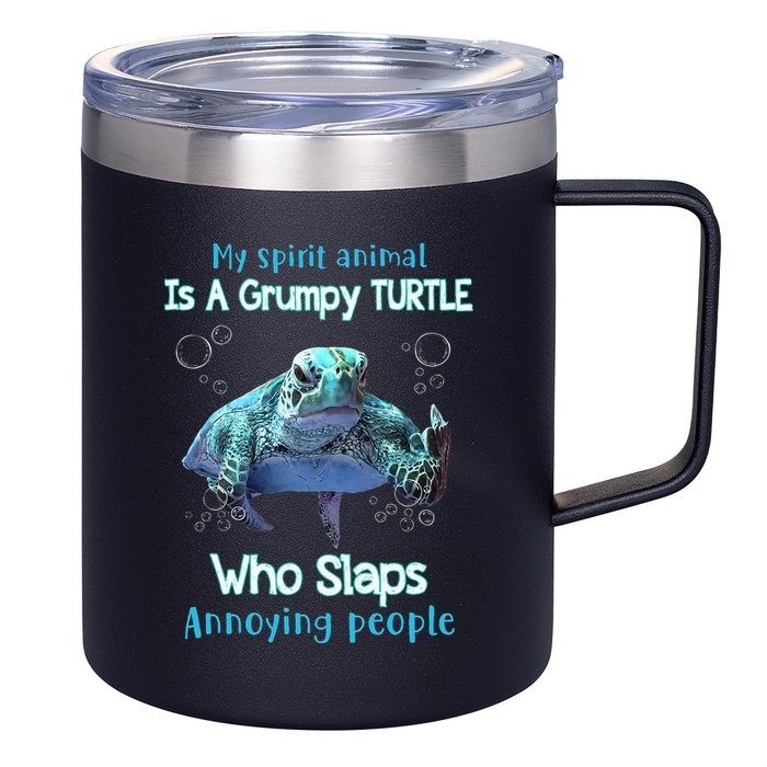 My Spirit Animal Is Grumpy Turtle Who Slaps Annoying People 12oz Stainless Steel Coffee Mug