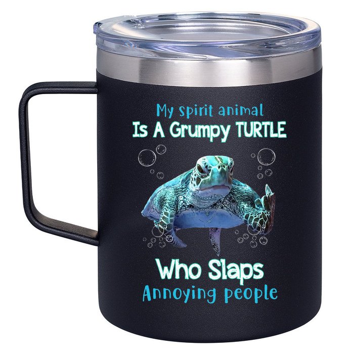 My Spirit Animal Is Grumpy Turtle Who Slaps Annoying People 12oz Stainless Steel Coffee Mug