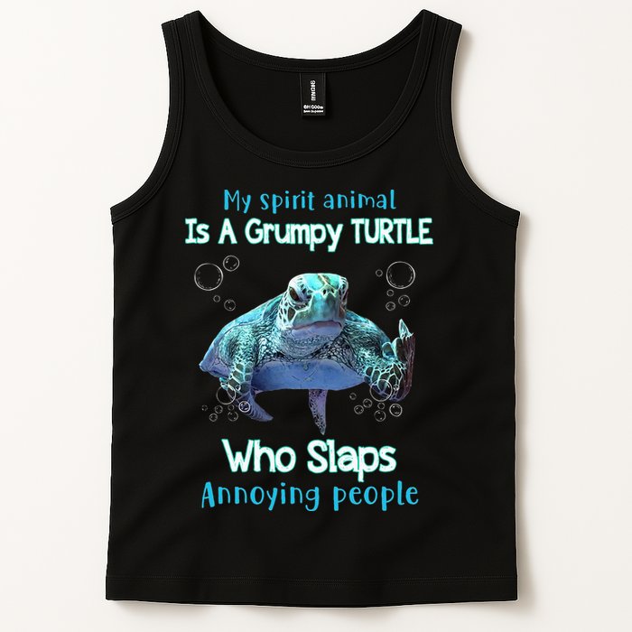 My Spirit Animal Is Grumpy Turtle Who Slaps Annoying People Tank Top