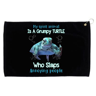 My Spirit Animal Is Grumpy Turtle Who Slaps Annoying People Grommeted Golf Towel