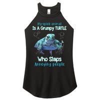 My Spirit Animal Is Grumpy Turtle Who Slaps Annoying People Women's Perfect Tri Rocker Tank