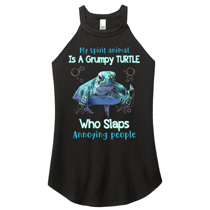 My Spirit Animal Is Grumpy Turtle Who Slaps Annoying People Women's Perfect Tri Rocker Tank