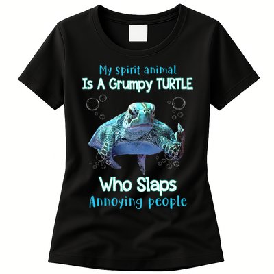 My Spirit Animal Is Grumpy Turtle Who Slaps Annoying People Womens T-Shirt