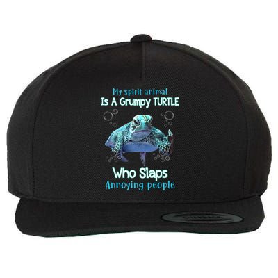 My Spirit Animal Is Grumpy Turtle Who Slaps Annoying People Wool Snapback Cap