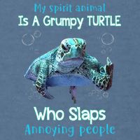 My Spirit Animal Is Grumpy Turtle Who Slaps Annoying People Garment-Dyed Sweatshirt
