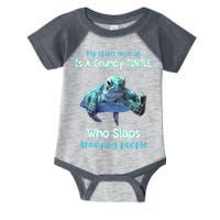 My Spirit Animal Is Grumpy Turtle Who Slaps Annoying People Infant Baby Jersey Bodysuit