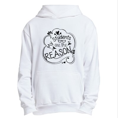 My Students Are The Reason Urban Pullover Hoodie