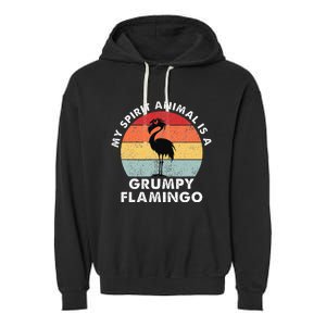 My Spirit Animal Is A Grumpy Flamingo Garment-Dyed Fleece Hoodie